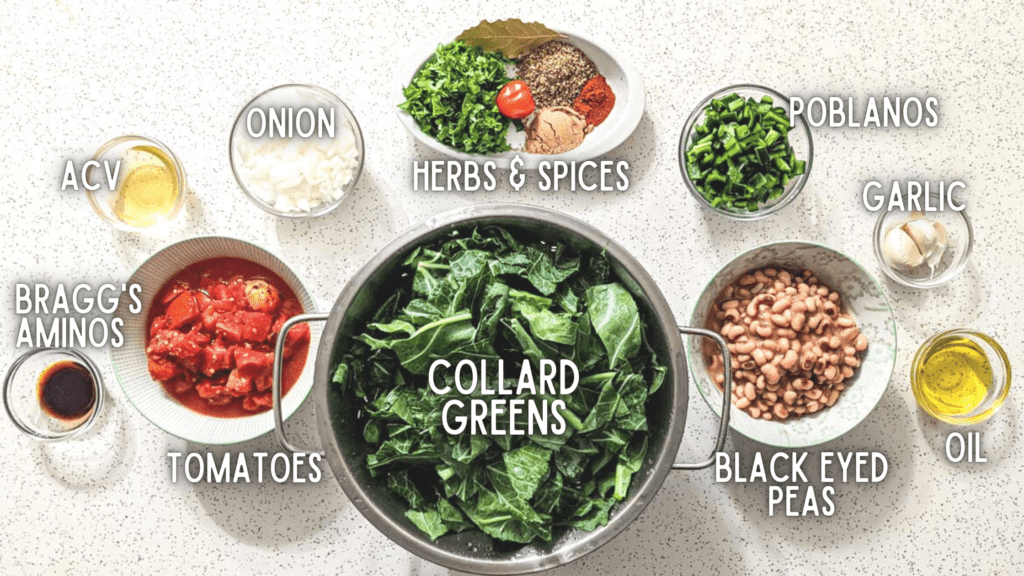 Photo of labeled ingredients for black eyed peas and collard greens: tomatoes, black eyed peas, poblano peppers, onions, garlic, oil, apple cider vinegar, braggs amino acids, herbs and spices
